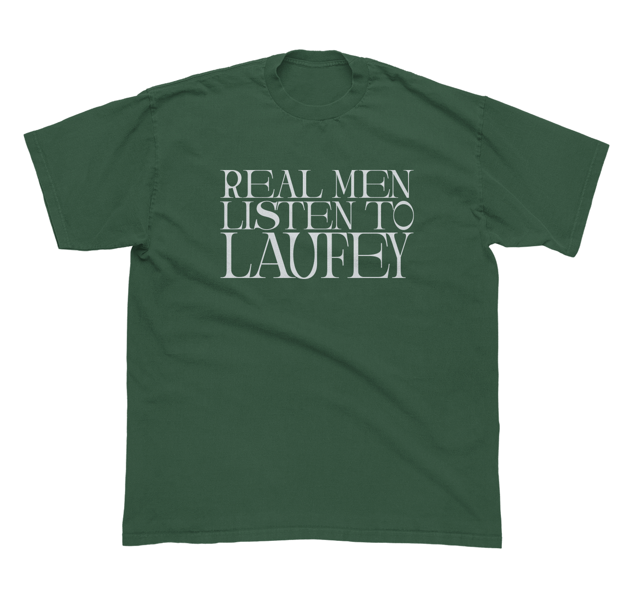 Real Men Listen to Laufey Green T-Shirt